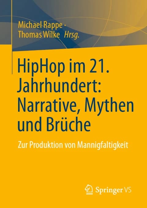 Buchcover: HipHop im 21. Jahrhundert – Narrative, Mythen und Brüche